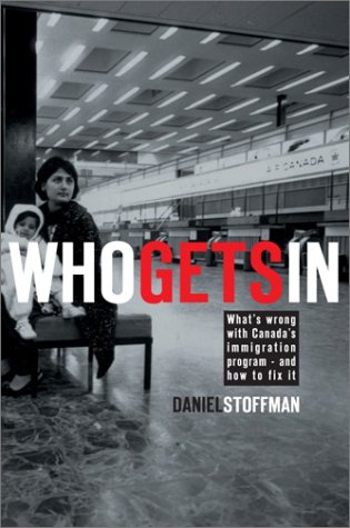 Beispielbild fr Who Gets In : What's Wrong with Canada's Immigration Program, and How to Fix It zum Verkauf von Better World Books