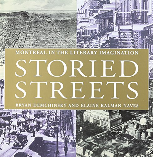 Beispielbild fr Storied Streets : Montreal in the Literary Imagination zum Verkauf von Werdz Quality Used Books