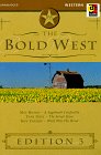 Beispielbild fr The Bold West: Edition 3 zum Verkauf von Irish Booksellers