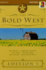 Imagen de archivo de The Bold West: Edition 3 a la venta por Irish Booksellers