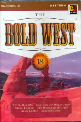 The Bold West (9781552040492) by Frazee, Steve; Le May, Alan; Dawson, Peter