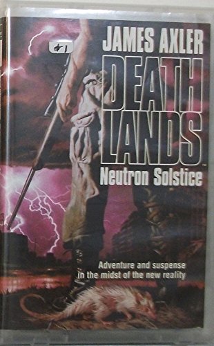 Deathlands: Nevtron Solstice (9781552043721) by Axler, James