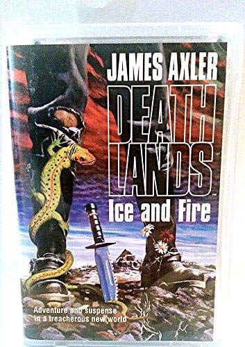 Imagen de archivo de Deathlands: Ice and Fire a la venta por The Yard Sale Store