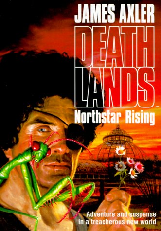 9781552043868: Deathlands: Northstar Rising