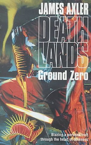 Imagen de archivo de Deathlands: Ground Zero a la venta por The Yard Sale Store