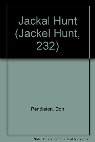 Jackal Hunt (Jackel Hunt, 232) (9781552044742) by Pendleton, Don