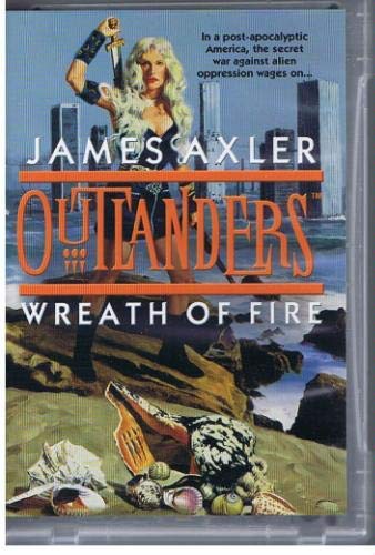Outlanders: Wreath of Fire (Wreath of Fire, 12) (9781552044773) by Axler, James