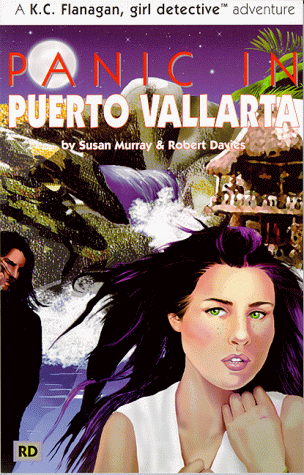 9781552070154: Panic in Puerto Vallarta (K. C. Flanagan, Girl Detective Adventure)