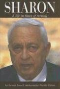 Imagen de archivo de Ariel Sharon: A Life in Times of Turmoil Eytan, Freddy and Davies, Robert a la venta por Aragon Books Canada