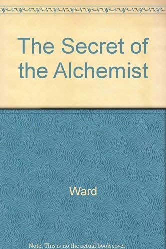 Stock image for The Secret of the Alchemist: A Novel of Literature and Magic (Fate of the Stone) for sale by Books From California