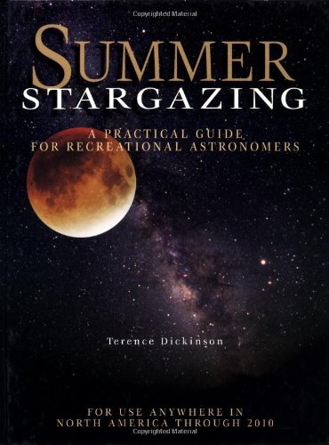 Beispielbild fr Summer Stargazing: A Practical Guide for Recreational Astronomers zum Verkauf von Once Upon A Time Books