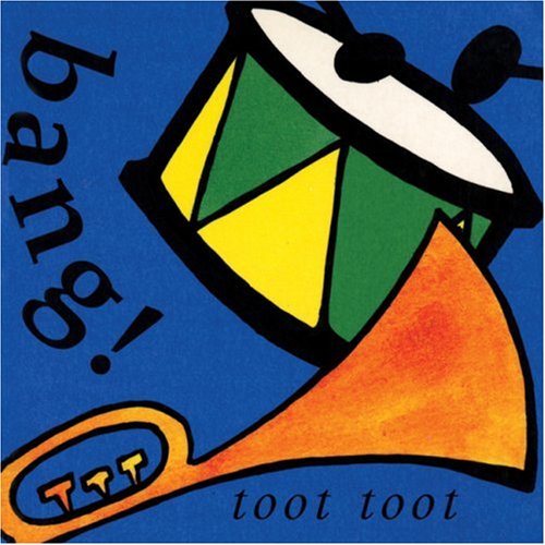 9781552090343: Bang! Toot Toot (Snappy Sounds)