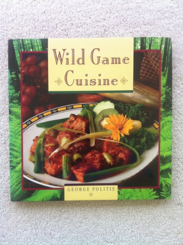 Stock image for Wild Game Cuisine for sale by Lavender Path Antiques & Books