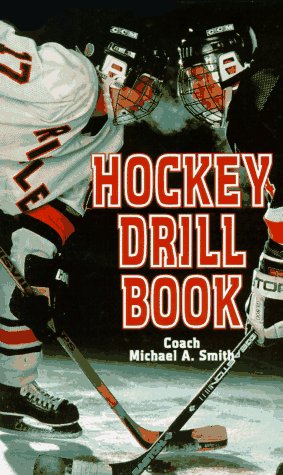 Hockey Drill Book (9781552090664) by Smith, Michael