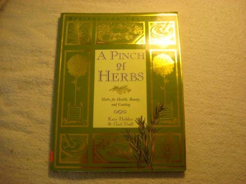 A Pinch of Herbs (9781552090930) by Holder, Katy