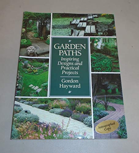 Stock image for Garden Paths : Inspiring Designs and Practical Projects for sale by Better World Books