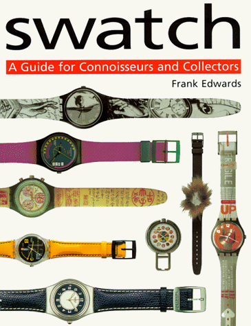9781552091197: Swatch: A Guide for Connoisseurs and Collectors