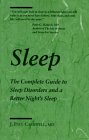 Imagen de archivo de Sleep: The Complete Guide to Sleep Disorders and a Better Night's Sleep a la venta por Booketeria Inc.