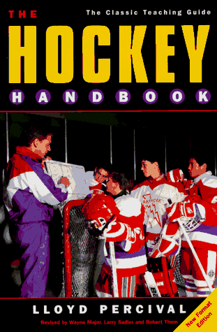 Stock image for THE HOCKEY HANDBOOK: The Classic Teaching Guide for sale by BooksRun