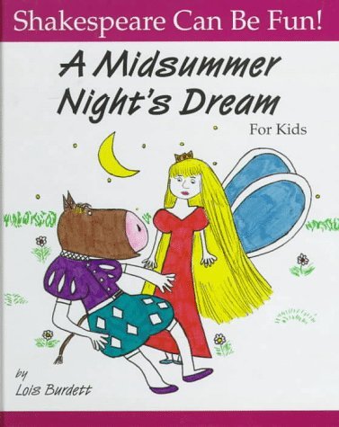 Stock image for A Midsummer Night's Dream for Kids (Shakespeare Can Be Fun!) for sale by Jenson Books Inc