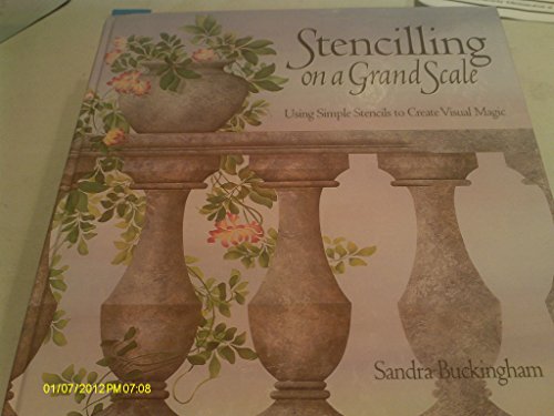 Stock image for Stencilling on a Grand Scale : Using Simple Stencils to Create Visual Magic for sale by Better World Books: West