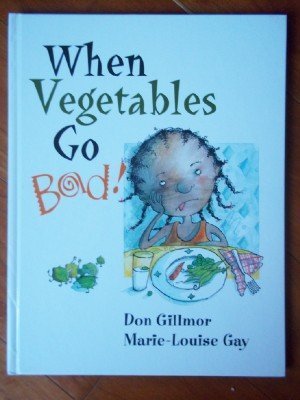 Beispielbild fr When Vegetables Go Bad zum Verkauf von Better World Books