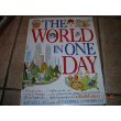 Beispielbild fr World in One Day,The zum Verkauf von Pages Books on Kensington