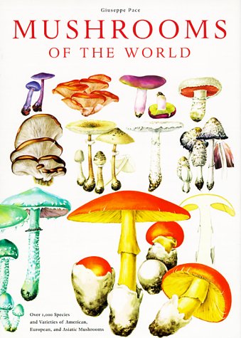 Mushrooms of the World (9781552092125) by Pace, Guiseppe