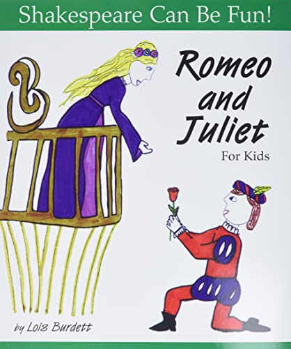 Imagen de archivo de Romeo and Juliet for Kids (Shakespeare Can Be Fun!) a la venta por WorldofBooks