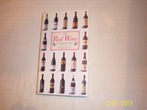 9781552092569: The Red Wine Companion: A Connoisseur's Guide