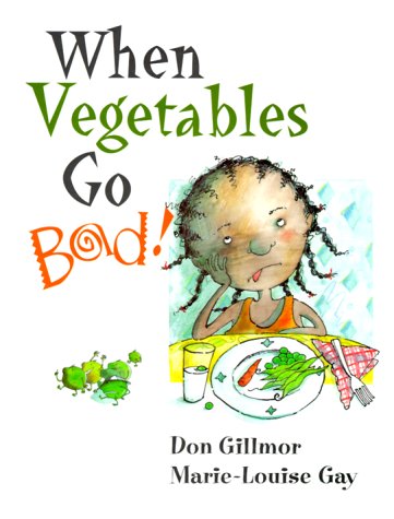 Stock image for When Vegetables Go Bad for sale by Wonder Book