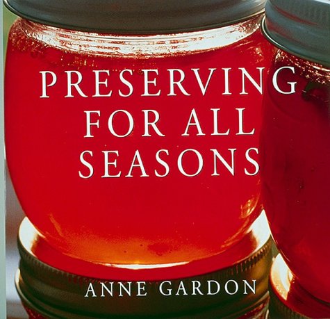 Beispielbild fr Preserving for all Seasons zum Verkauf von WorldofBooks