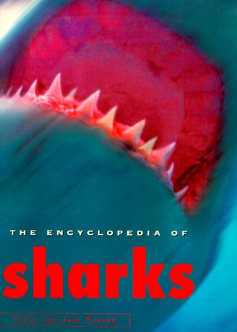 Beispielbild fr The Encyclopedia of Sharks zum Verkauf von Books of the Smoky Mountains