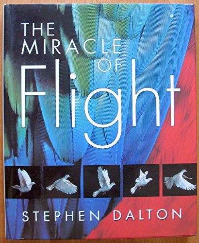 Imagen de archivo de The Miracle of Flight a la venta por Better World Books