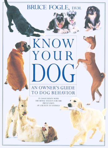 Stock image for Know Your Dog: An Owners Guide to Dog Behavior for sale by Zoom Books Company