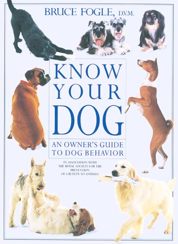 9781552093856: Know Your Dog: An Owner's Guide to Dog Behavior