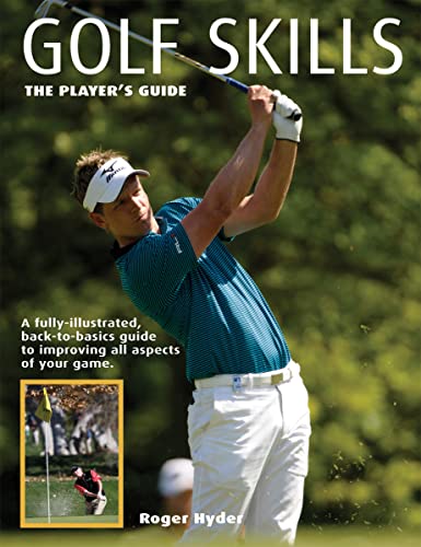 Beispielbild fr Golf Skills: The Player's Guide zum Verkauf von SecondSale
