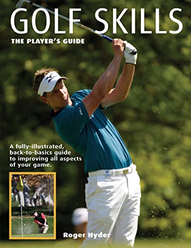 Stock image for Golf Skills : The Player's Guide for sale by Better World Books