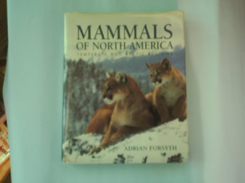 Beispielbild fr Mammals of North America : Temperate and Arctic Regions zum Verkauf von Thompson Natural History&Sporting Books