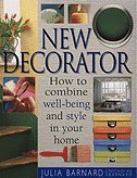 Beispielbild fr New Decorator : How to Combine Well-Being and Style in Your Home zum Verkauf von Better World Books