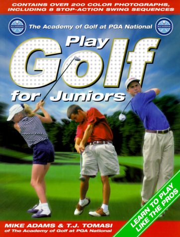 9781552094464: Play Golf For Juniors: The Academy of Golf at PGA National