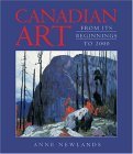 Stock image for Canadian Art: From Its Beginnings to 2000 for sale by ThriftBooks-Dallas