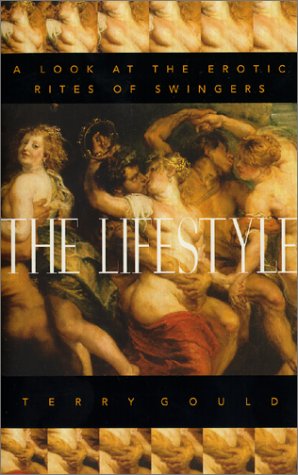 Beispielbild fr The Lifestyle: A Look at the Erotic Rites of Swingers zum Verkauf von SecondSale