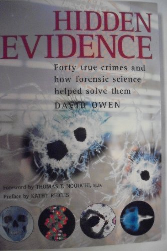 Stock image for Hidden Evidence: Forty True Crimes and How Forensic Science Helped Solve Them for sale by SecondSale