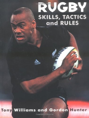 Beispielbild fr Rugby Skills, Tactics and Rules zum Verkauf von Better World Books