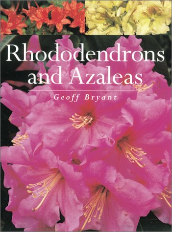Stock image for Rhododendrons and Azaleas for sale by ThriftBooks-Atlanta