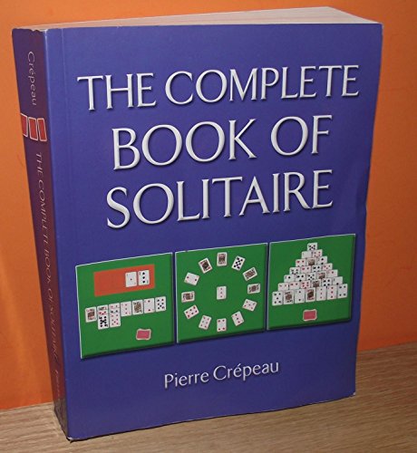 Imagen de archivo de The Complete Book of Solitaire a la venta por Better World Books