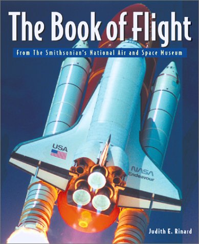 Stock image for Book of Flight: The Smithsonian National Air and Space Museum for sale by Wonder Book