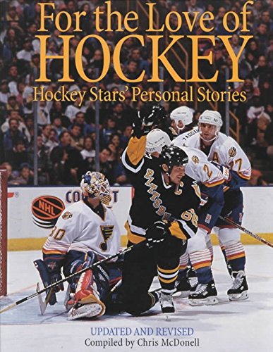Stock image for For the Love of Hockey : Hockey Stars' Personal Stories for sale by Better World Books: West