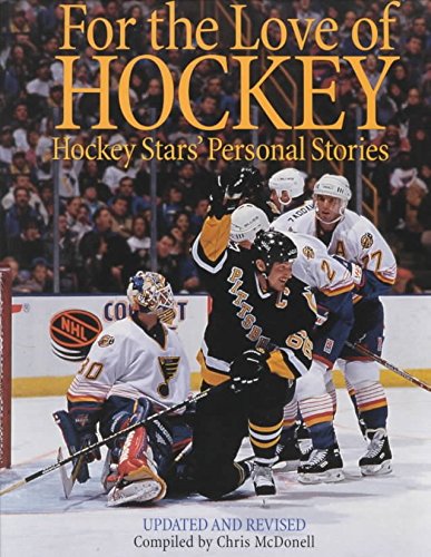 For The Love Of Hockey: Hockey Stars' Personal Stories